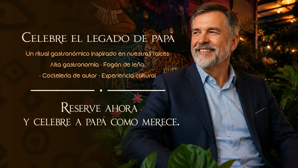 Celebración del Día del Padre en Morada Ancestral con experiencia gastronómica ancestral y alta cocina en Cali