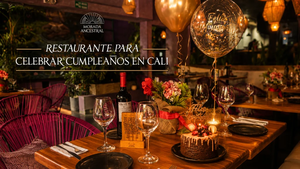 Mesa decorada para celebrar un cumpleaños en Morada Ancestral, restaurante en Cali